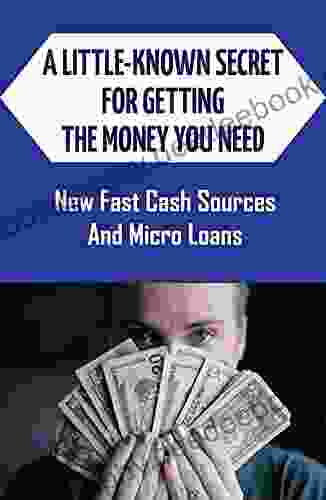 A Little Known Secret For Getting The Money You Need: New Fast Cash Sources And Micro Loans: The Leading Venture Capital Firms