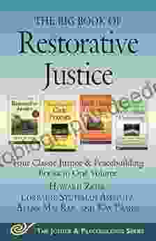 The Big Of Restorative Justice: Four Classic Justice Peacebuilding In One Volume (Justice And Peacebuilding)