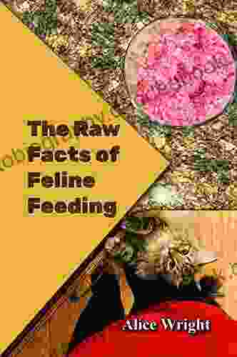 The Raw Facts Of Feline Feeding
