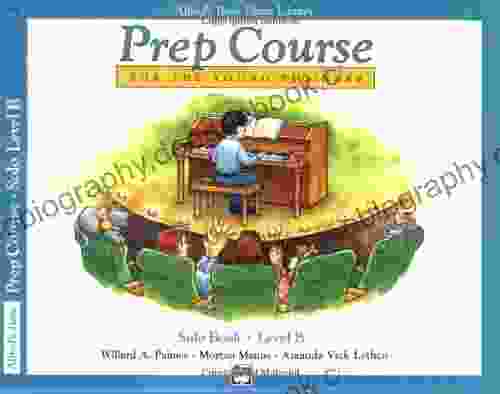 Alfred S Basic Piano Library: Prep Course For The Young Beginner Solo Level B