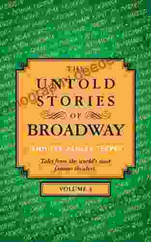 The Untold Stories Of Broadway Volume 3
