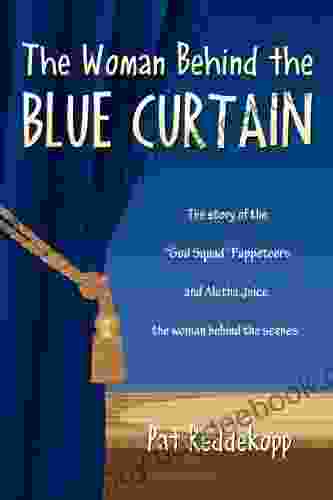 The Woman Behind The Blue Curtain
