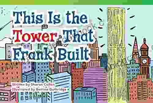 This Is The Tower That Frank Built (Fiction Readers)