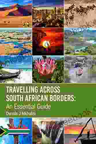 Travelling Across South African Borders: An Essential Guide