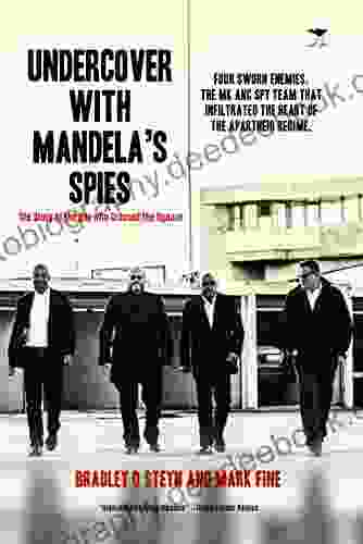 Undercover With Mandela S Spies: The Story Of The Boy Who Crossed The Square