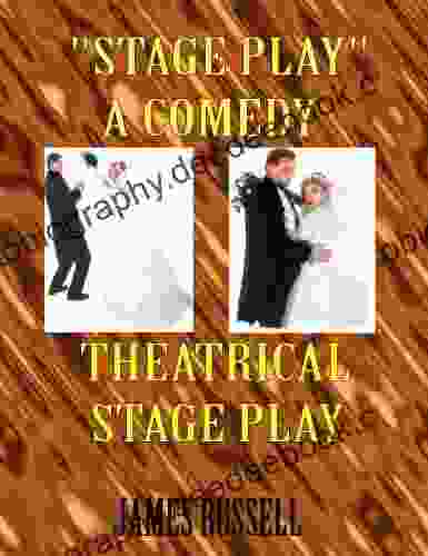 Stage Play A Theatrical Comedy Stage Play