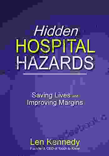 Hidden Hospital Hazards: Saving Lives And Improving Margins