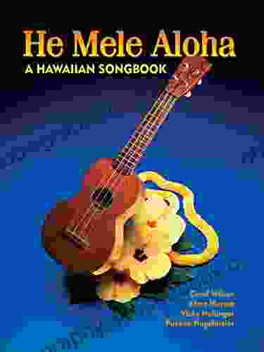 He Mele Aloha: A Hawaiian Songbook