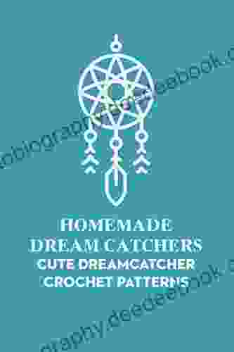 Homemade Dream Catchers: Cute Dreamcatcher Crochet Patterns