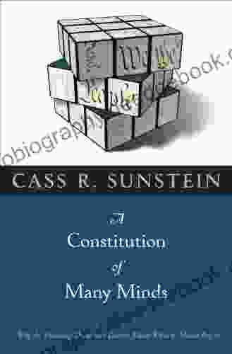 A Constitution Of Many Minds: Why The Founding Document Doesn T Mean What It Meant Before