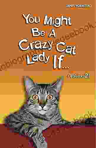 You Might Be A Crazy Cat Lady If (Volume 2)